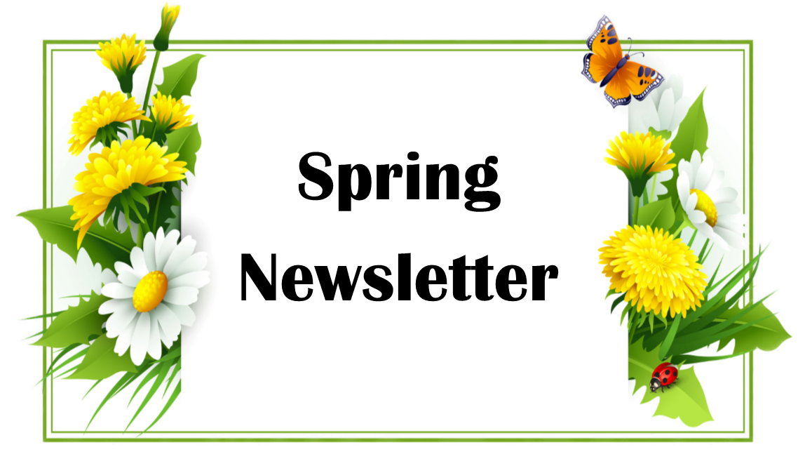 You are currently viewing Spring Newsletter